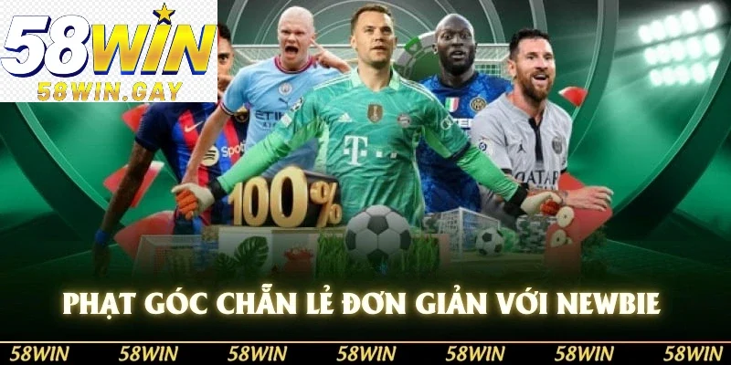Phạt góc chẵn lẻ tham gia đơn giản và phù hợp với newbie